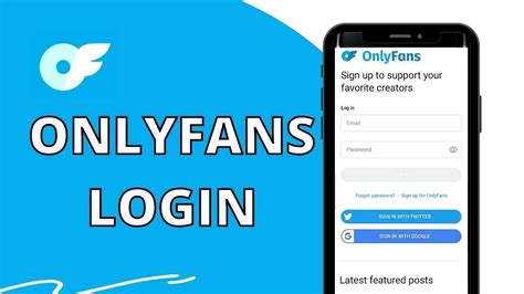 How to Sign Up and Log In to OnlyFans: A Step.